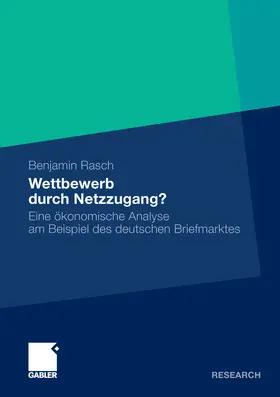 Rasch |  Wettbewerb durch Netzzugang? | eBook | Sack Fachmedien