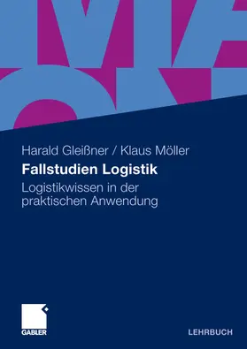 Gleißner / Möller |  Fallstudien Logistik | eBook | Sack Fachmedien