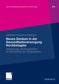 Esslinger |  Neues Denken in der Gesundheitsversorgung Hochbetagter | eBook | Sack Fachmedien