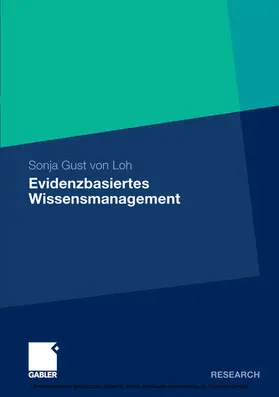 Gust von Loh |  Evidenzbasiertes Wissensmanagement | eBook | Sack Fachmedien