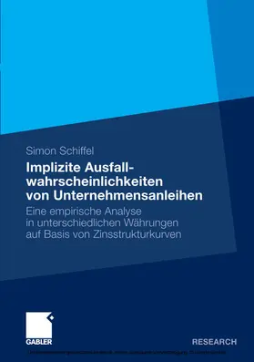 Schiffel | Implizite Ausfallwahrscheinlichkeiten von Unternehmensanleihen | E-Book | www.sack.de