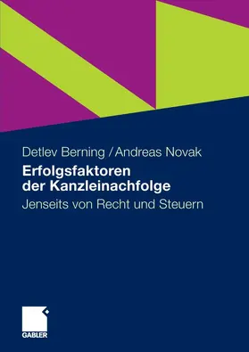 Berning / Novak |  Erfolgsfaktoren der Kanzleinachfolge | eBook | Sack Fachmedien