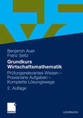 Auer / Seitz |  Grundkurs Wirtschaftsmathematik | eBook | Sack Fachmedien