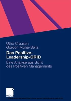 Creusen / Müller-Seitz | Das Positive-Leadership-GRID | E-Book | sack.de