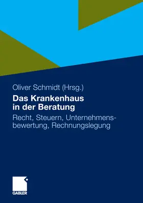 Schmidt | Das Krankenhaus in der Beratung | E-Book | sack.de