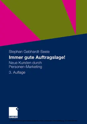 Gebhardt-Seele |  Immer gute Auftragslage! | eBook | Sack Fachmedien