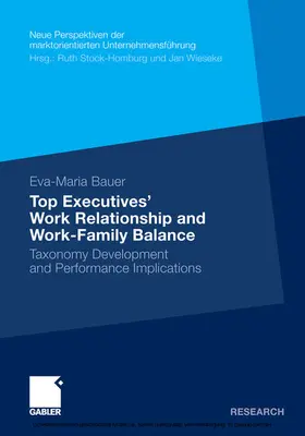 Bauer |  Top Executives' Work Relationship and Work-Family Balance | eBook | Sack Fachmedien