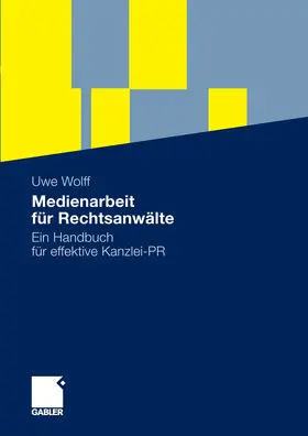 Wolff | Medienarbeit für Rechtsanwälte | E-Book | www.sack.de