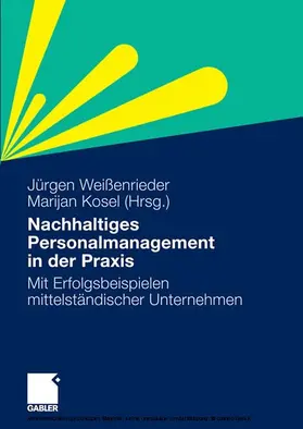 Weißenrieder / Kosel | Nachhaltiges Personalmanagement in der Praxis | E-Book | www.sack.de