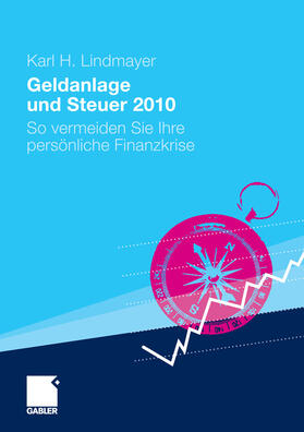 Lindmayer | Geldanlage und Steuer 2010 | E-Book | sack.de
