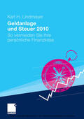 Lindmayer |  Geldanlage und Steuer 2010 | eBook | Sack Fachmedien