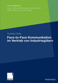 Geile |  Face-to-Face Kommunikation im Vertrieb von Industriegütern | eBook | Sack Fachmedien