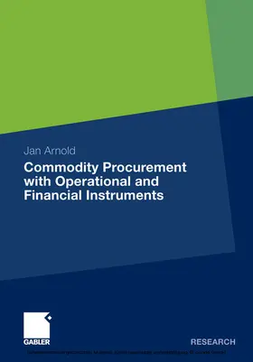 Arnold | Commodity Procurement with Operational and Financial Instruments | E-Book | sack.de