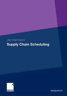 Herrmann |  Supply Chain Scheduling | eBook | Sack Fachmedien