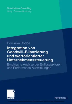 Gödde |  Integration von Goodwill-Bilanzierung und wertorientierter Unternehmenssteuerung | eBook | Sack Fachmedien