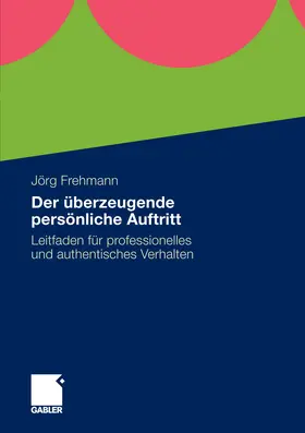 Frehmann | Der überzeugende persönliche Auftritt | E-Book | www.sack.de