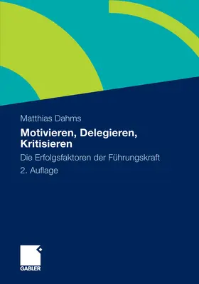Dahms | Motivieren - Delegieren - Kritisieren | E-Book | www.sack.de