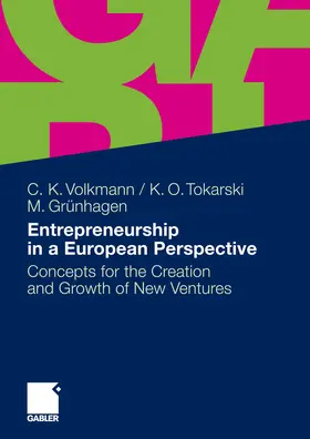 Volkmann / Tokarski / Grünhagen |  Entrepreneurship in a European Perspective | eBook | Sack Fachmedien