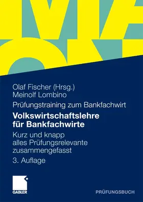 Lombino / Fischer | Volkswirtschaftslehre für Bankfachwirte | E-Book | www.sack.de