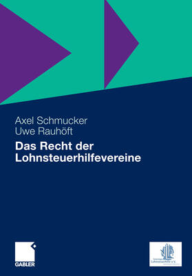 Schmucker / Rauhöft | Das Recht der Lohnsteuerhilfevereine | E-Book | sack.de