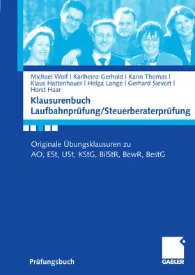 Wolf / Gerhold / Thomas | Klausurenbuch Laufbahnprüfung/ Steuerberaterprüfung | E-Book | www.sack.de