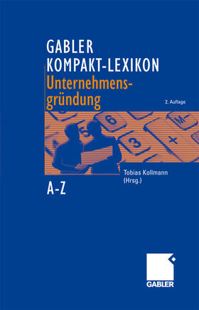 Kollmann | Gabler Kompakt-Lexikon Unternehmensgründung | E-Book | sack.de