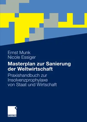 Munk / Essiger | Masterplan zur Sanierung der Weltwirtschaft | E-Book | www.sack.de