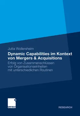 Wollersheim |  Dynamic Capabilities im Kontext von Mergers & Acquisitions | eBook | Sack Fachmedien