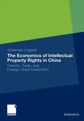 Liegsalz | The Economics of Intellectual Property Rights in China | E-Book | www.sack.de
