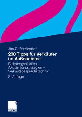 Friedemann |  200 Tipps für Verkäufer im Außendienst | eBook | Sack Fachmedien