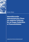 Webel |  Intermittierendes deterministisches Chaos als mögliche Erklärung für ein langes Gedächtnis in Finanzmarktdaten | eBook | Sack Fachmedien