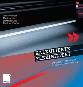 Gerber / Arms / Cord |  Kalkulierte Flexibilität | eBook | Sack Fachmedien