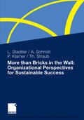 Stadtler / Schmitt / Klarner |  More than Bricks in the Wall: Organizational Perspectives for Sustainable Success | eBook | Sack Fachmedien
