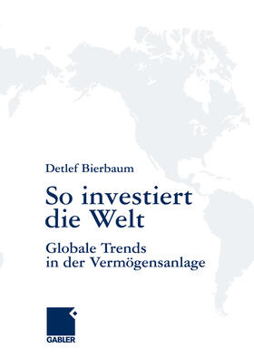 Bierbaum | So investiert die Welt | E-Book | sack.de