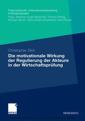 Zilch | Die motivationale Wirkung der Regulierung der Akteure in der Wirtschaftsprüfung | E-Book | www.sack.de