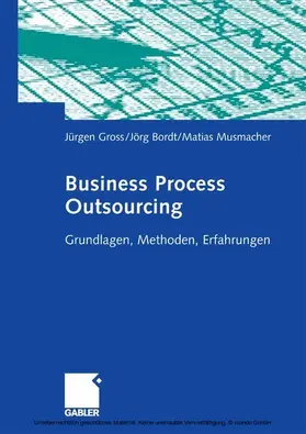 Gross / Bordt / Musmacher |  Business Process Outsourcing | eBook | Sack Fachmedien