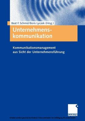 Schmid / Lyczek |  Unternehmenskommunikation | eBook | Sack Fachmedien