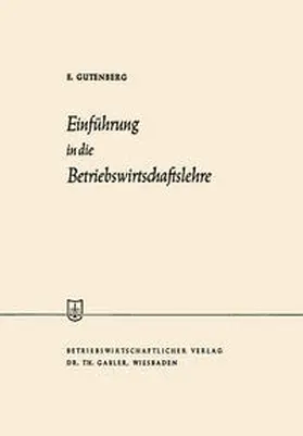 Gutenberg | Einführung in die Betriebswirtschaftslehre | E-Book | www.sack.de