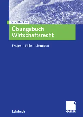 Rohlfing | Übungsbuch Wirtschaftsrecht | E-Book | www.sack.de
