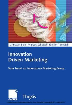 Belz / Schögel / Tomczak | Innovation Driven Marketing | E-Book | sack.de
