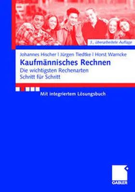 Hischer / Tiedtke / Warncke |  Kaufmännisches Rechnen | eBook | Sack Fachmedien