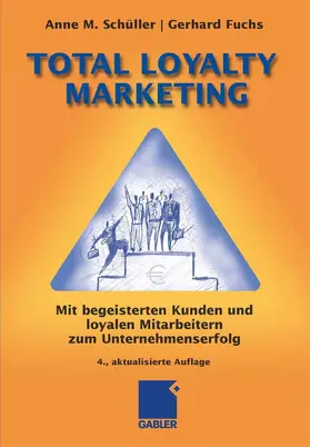 Schüller / Fuchs |  Total Loyalty Marketing | eBook | Sack Fachmedien
