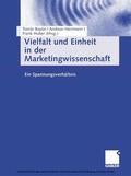 Bayón / Herrmann / Huber |  Vielfalt und Einheit in der Marketingwissenschaft | eBook | Sack Fachmedien