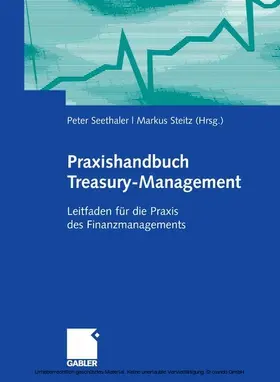 Seethaler / Steitz | Praxishandbuch Treasury-Management | E-Book | www.sack.de