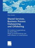 Dressler |  Shared Services, Business Process Outsourcing und Offshoring | eBook | Sack Fachmedien