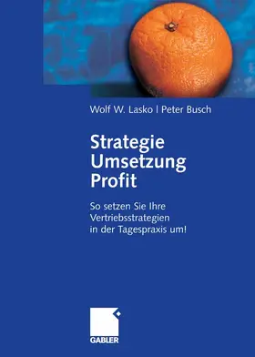 Lasko / Busch |  Strategie - Umsetzung - Profit | eBook | Sack Fachmedien