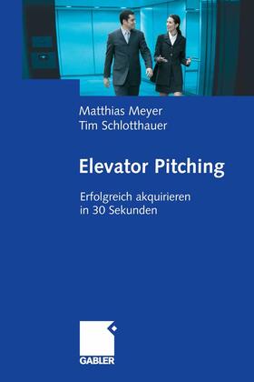 Meyer / Schlotthauer | Elevator Pitching | E-Book | sack.de