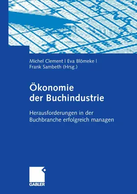 Clement / Blömeke / Sambeth | Ökonomie der Buchindustrie | E-Book | www.sack.de