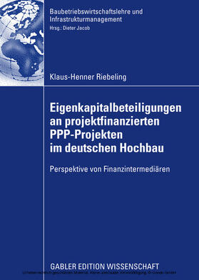 Riebeling | Eigenkapitalbeteiligungen an projektfinanzierten PPP-Projekten im deutschen Hochbau | E-Book | sack.de