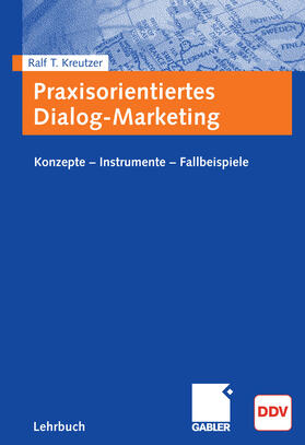 Kreutzer | Praxisorientiertes Dialog-Marketing | E-Book | sack.de
